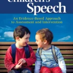 خرید و دانلود نسخه کامل کتاب 
Children's Speech: An Evidence-Based Approach to Assessment and Intervention