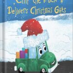 خرید و دانلود نسخه کامل کتاب Chip the Truck Delivers Christmas Gifts: A Sweet Picture Book for Children Who Love Trucks and Animals by Julia Zheng PDF