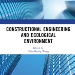 خرید و دانلود نسخه کامل کتاب 
Constructional Engineering and Ecological Environment سورنا بوک
