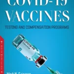 خرید و دانلود نسخه کامل کتاب 
COVID-19: Vaccines, Testing and Compensation Programs