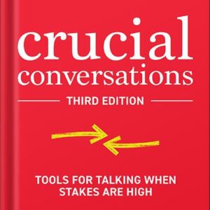 خرید و دانلود نسخه کامل کتاب Crucial Conversations: Tools for Talking When Stakes are High, Third Edition by Joseph Grenny PDF