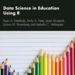 خرید و دانلود نسخه کامل کتاب 
Data Science in Education Using R