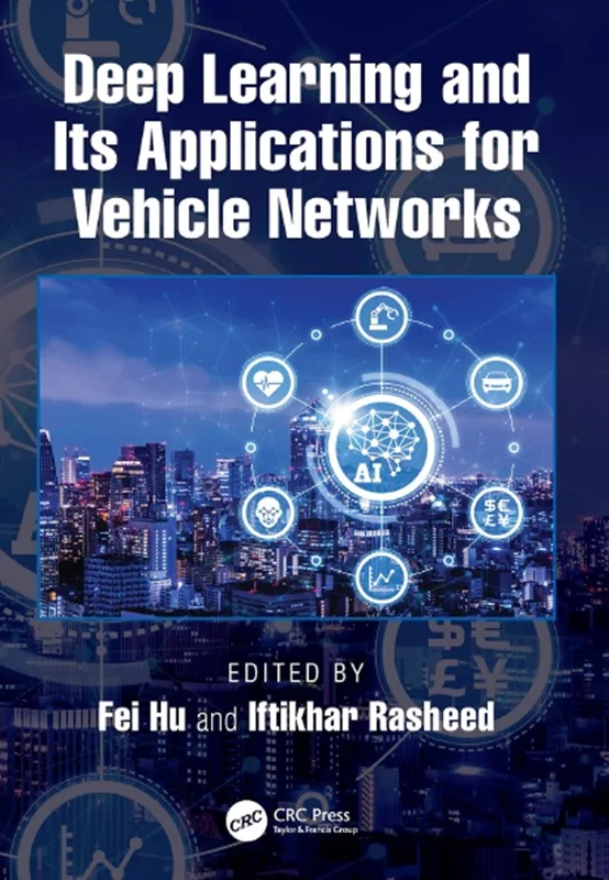 خرید و دانلود نسخه کامل کتاب
Deep Learning and Its Applications for Vehicle Networks_6a5ee8a6f379f.webp خرید و دانلود نسخه کامل کتاب
Deep Learning and Its Applications for Vehicle Networks - تصویر 1