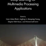 خرید و دانلود نسخه کامل کتاب 
Deep Learning for Multimedia Processing Applications: Volume One: Image Security and Intelligent Systems for Multimedia Processing سورنا بوک