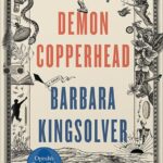 خرید و دانلود نسخه کامل کتاب Demon Copperhead: A Novel by Barbara Kingsolver PDF