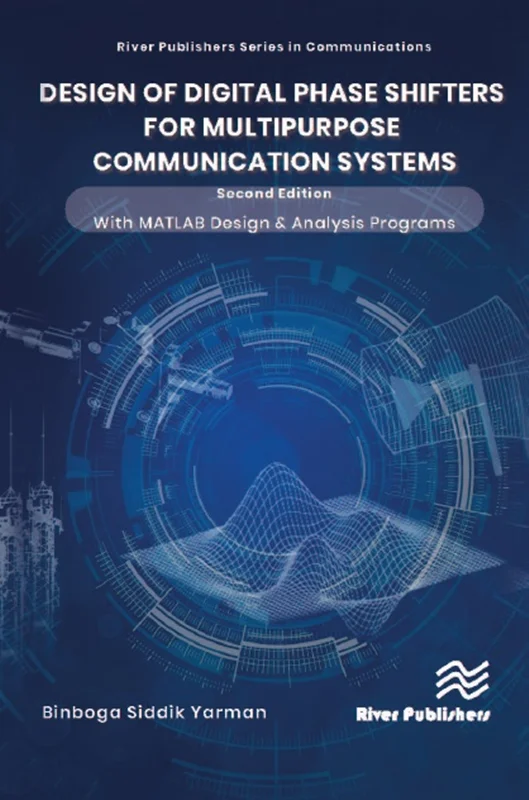 خرید و دانلود نسخه کامل کتاب
Design of Digital Phase Shifters for Multipurpose Communication Systems: Second Edition with MATLAB Design and Analysis Programs_6a5f69dc7b776.webp خرید و دانلود نسخه کامل کتاب
Design of Digital Phase Shifters for Multipurpose Communication Systems: Second Edition with MATLAB Design and Analysis Programs - تصویر 1