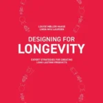 خرید و دانلود نسخه کامل کتاب 
Designing for Longevity: Expert Strategies for Creating Long-Lasting Products