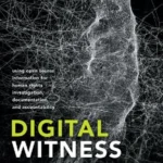 خرید و دانلود نسخه کامل کتاب 
Digital Witness: Using Open Source Information for Human Rights Investigation, Documentation, and Accountability