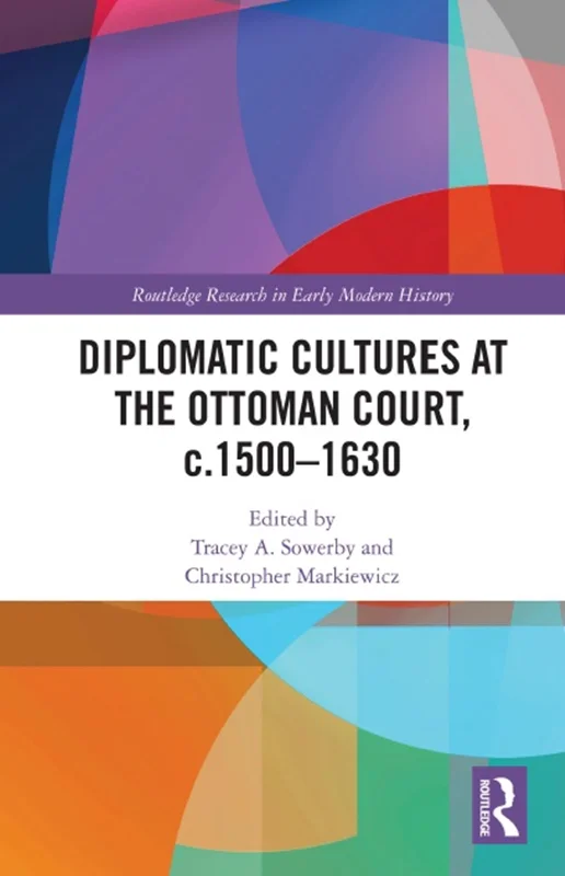 خرید و دانلود نسخه کامل کتاب
Diplomatic Cultures at the Ottoman Court, c.1500–1630_6a5f801677aea.webp خرید و دانلود نسخه کامل کتاب
Diplomatic Cultures at the Ottoman Court, c.1500–1630 - تصویر 1