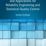 خرید و دانلود نسخه کامل کتاب 
Discrete Stochastic Models and Applications for Reliability Engineering and Statistical Quality Control