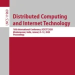 خرید و دانلود نسخه کامل کتاب 
Distributed Computing and Internet Technology - 16th International Conference, ICDCIT 2020, Bhubaneswar, India, January 9–12, 2020, Proceedings