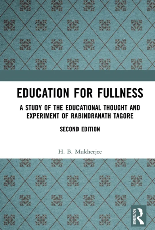 خرید و دانلود نسخه کامل کتاب
Education for Fullness: A Study of the Educational Thought and Experiment of Rabindranath Tagore_6a5f7f978dd71.webp خرید و دانلود نسخه کامل کتاب
Education for Fullness: A Study of the Educational Thought and Experiment of Rabindranath Tagore - تصویر 1