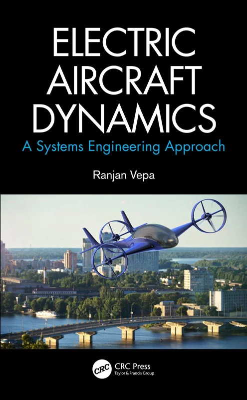 خرید و دانلود نسخه کامل کتاب
Electric Aircraft Dynamics: A Systems Engineering Approach_6a5f7f586fa7a.webp خرید و دانلود نسخه کامل کتاب
Electric Aircraft Dynamics: A Systems Engineering Approach - تصویر 1