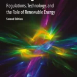 خرید و دانلود نسخه کامل کتاب 
Electricity Cost Modeling Calculations: Regulations, Technology, and the Role of Renewable Energy 2nd Edition