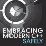خرید و دانلود نسخه کامل کتاب 
Embracing Modern C++ Safely