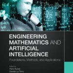 خرید و دانلود نسخه کامل کتاب 
Engineering Mathematics and Artificial Intelligence: Foundations, Methods, and Applications سورنا بوک