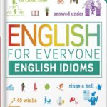 خرید و دانلود نسخه کامل کتاب English for Everyone: English Idioms by DK PDF