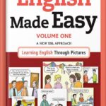 خرید و دانلود نسخه کامل کتاب English Made Easy Volume One: A New ESL Approach: Learning English Through Pictures by Jonathan Crichton PDF