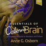 خرید و دانلود نسخه کامل کتاب 
Essentials of Osborn's Brain: A Fundamental Guide for Residents and Fellows