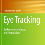 خرید و دانلود نسخه کامل کتاب 
Eye Tracking: Background, Methods, and Applications