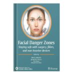 خرید و دانلود نسخه کامل کتاب Facial Danger Zones: Staying safe with surgery, fillers, and non-invasive devices by Rod J. Rohrich, James Stuzin, Erez Dayan, Edward Victor Ross