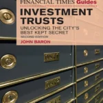 خرید و دانلود نسخه کامل کتاب 
Financial Times Guide to Investment Trusts, The: Unlocking The City'S Best Kept Secret