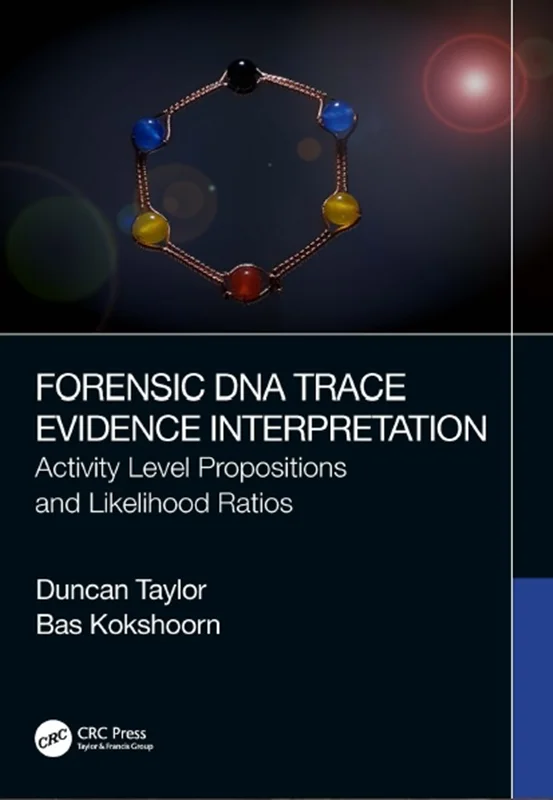 خرید و دانلود نسخه کامل کتاب
Forensic DNA Trace Evidence Interpretation: Activity Level Propositions and Likelihood Ratios_6a5ed4c1b221f.webp خرید و دانلود نسخه کامل کتاب
Forensic DNA Trace Evidence Interpretation: Activity Level Propositions and Likelihood Ratios - تصویر 1