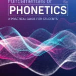 خرید و دانلود نسخه کامل کتاب 
Fundamentals of Phonetics: A Practical Guide for Students 6th Edition