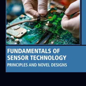 خرید و دانلود نسخه کامل کتاب 
Fundamentals of Sensor Technology: Principles and Novel Designs
