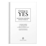 خرید و دانلود نسخه کامل کتاب Getting to Yes Negotiating Agreement Without Giving In by Roger Fisher, William L. Ury, Bruce Patton