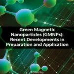 خرید و دانلود نسخه کامل کتاب 
Green Magnetic Nanoparticles (GMNPs): Recent Developments in Preparation and Application سورنا بوک
