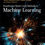 خرید و دانلود نسخه کامل کتاب 
Hamiltonian Monte Carlo Methods in Machine Learning