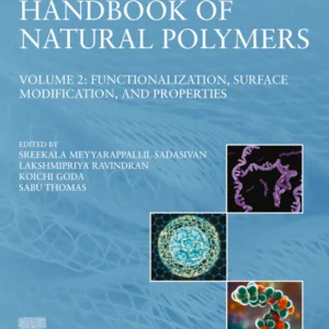 خرید و دانلود نسخه کامل کتاب 
Handbook of Natural Polymers, Volume 2: Functionalization, Surface Modification, and Properties سورنا بوک