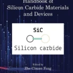خرید و دانلود نسخه کامل کتاب 
Handbook of Silicon Carbide Materials and Devices