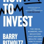 خرید و دانلود نسخه کامل کتاب 
How Not To Invest: The ideas, numbers, and behaviors that destroy wealth - and how to avoid them