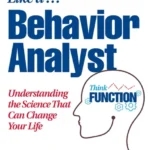 خرید و دانلود نسخه کامل کتاب 
How to Think Like a Behavior Analyst: Understanding the Science That Can Change Your Life