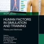 خرید و دانلود نسخه کامل کتاب 
Human Factors in Simulation and Training: Theory and Methods, 2nd Edition سورنا بوک