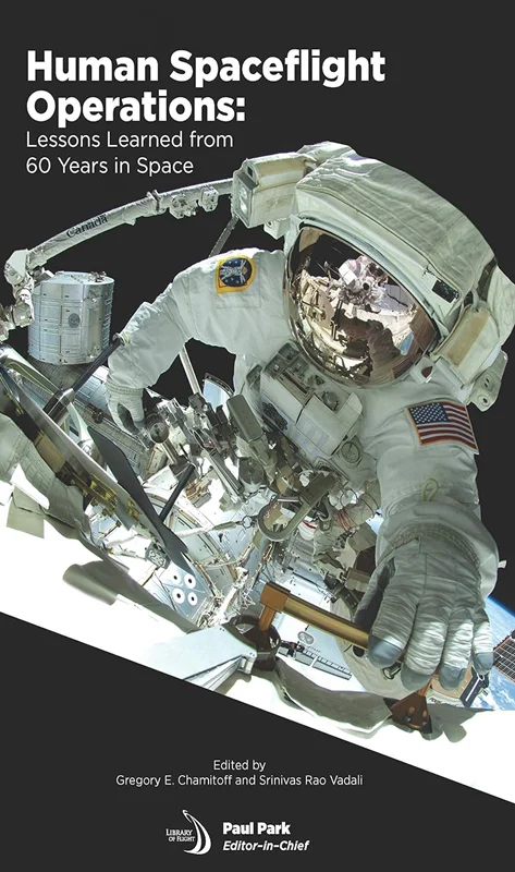 خرید و دانلود نسخه کامل کتاب
Human Spaceflight Operations: Lessons Learned From 60 Years in Space_6a5f73a526c1a.webp خرید و دانلود نسخه کامل کتاب
Human Spaceflight Operations: Lessons Learned From 60 Years in Space - تصویر 1