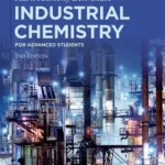 خرید و دانلود نسخه کامل کتاب 
Industrial Chemistry: for Advanced Students سورنا بوک