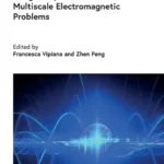 خرید و دانلود نسخه کامل کتاب 
Integral Equations for Real-Life Multiscale Electromagnetic Problems (Electromagnetic Waves) سورنا بوک