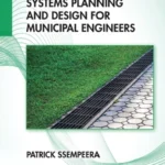 خرید و دانلود نسخه کامل کتاب 
Integrated Drainage Systems Planning and Design for Municipal Engineers