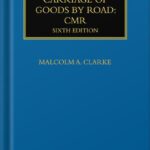 خرید و دانلود نسخه کامل کتاب International Carriage of Goods by Road: CMR (Maritime and Transport Law Library) 6th Edition by Malcolm A. Clarke PDF