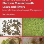 خرید و دانلود نسخه کامل کتاب 
Invasive Animals and Plants in Massachusetts Lakes and Rivers: Lessons for International Aquatic Management