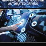 خرید و دانلود نسخه کامل کتاب 
Knowledge Graph-Based Methods for Automated Driving