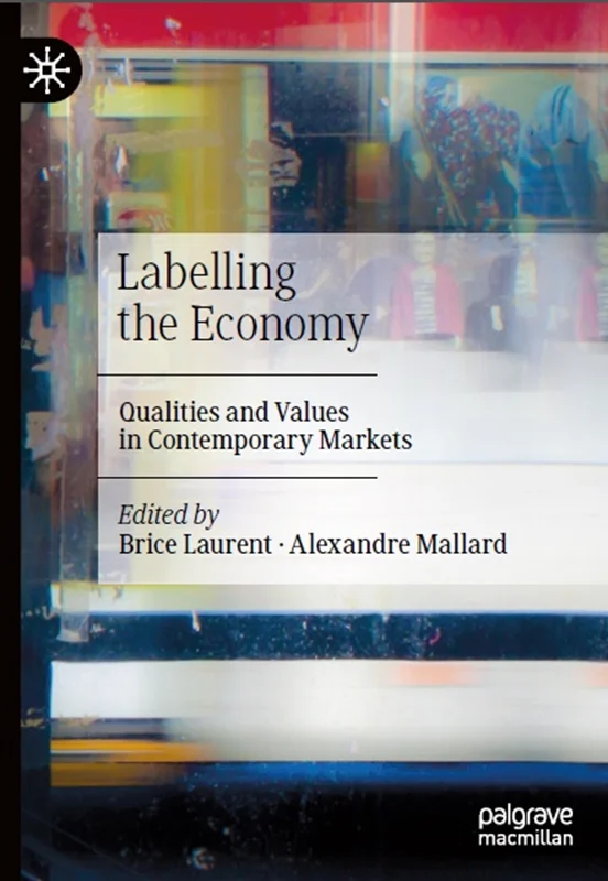 خرید و دانلود نسخه کامل کتاب
Labelling the Economy: Qualities and Values in Contemporary Markets_6a5fcbf8ddd7f.webp خرید و دانلود نسخه کامل کتاب
Labelling the Economy: Qualities and Values in Contemporary Markets - تصویر 1