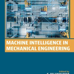 خرید و دانلود نسخه کامل کتاب 
Machine Intelligence in Mechanical Engineering سورنا بوک