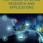 خرید و دانلود نسخه کامل کتاب 
Machine Learning for Transportation Research and Applications