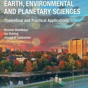 خرید و دانلود نسخه کامل کتاب 
Machine Learning in Earth, Environmental and Planetary Sciences: Theoretical and Practical Applications