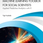خرید و دانلود نسخه کامل کتاب 
Machine Learning Toolbox for Social Scientists: Applied Predictive Analytics with R سورنا بوک