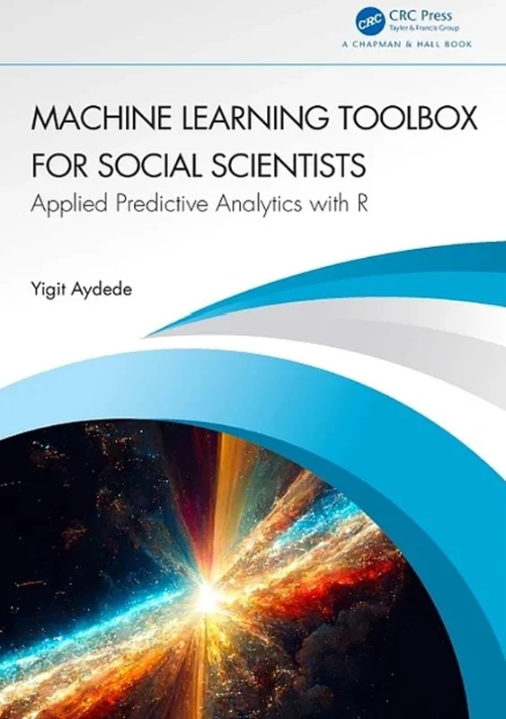 خرید و دانلود نسخه کامل کتاب
Machine Learning Toolbox for Social Scientists: Applied Predictive Analytics with R_6a5d1534f33d1.webp خرید و دانلود نسخه کامل کتاب
Machine Learning Toolbox for Social Scientists: Applied Predictive Analytics with R سورنا بوک - تصویر 1